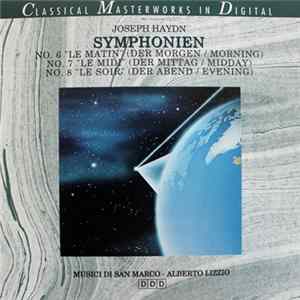 Joseph Haydn - Symphonien - No. 6 "Le Matin" (Der Morgen / Morning) - No. 7 "Le Midi" (Der Mittag / Midday) - No. 8 "Le Siur" (Der Abend / Evening) FLAC album