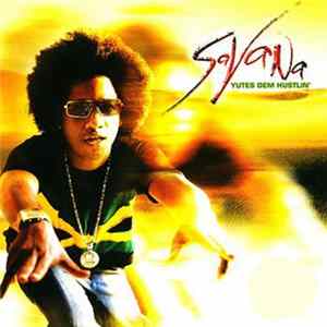 Savana - Yutes Dem Hustlin' FLAC album