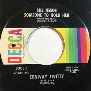 Conway Twitty - She Needs Someone To Hold Her (When She Cries) FLAC album