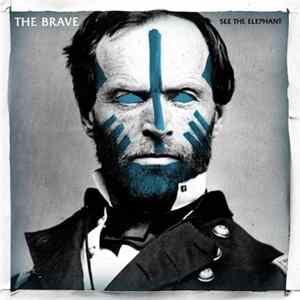 The Brave - See The Elephant FLAC album