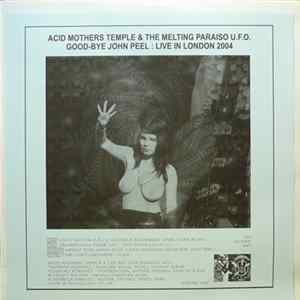 Acid Mothers Temple & The Melting Paraiso U.F.O. - Good-Bye John Peel : Live In London 2004 FLAC album