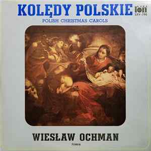 Wiesław Ochman - Kolędy Polskie. Polish Christmas Carols FLAC album