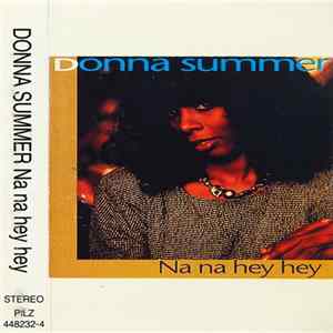 Donna Summer - Na Na Hey Hey FLAC album