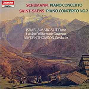 Schumann - Saint-Saëns - Israela Margalit - Bryden Thomson - London Philharmonic Orchestra - Piano Concerto - Piano Concerto No. 2 FLAC album