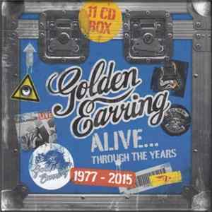 Golden Earring - Alive...Through The Years 1977-2015 FLAC album