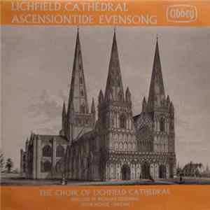 The Choir Of Lichfield Cathedral Directed By Richard Greening, Peter Noyce - Ascensiontide Evensong FLAC album