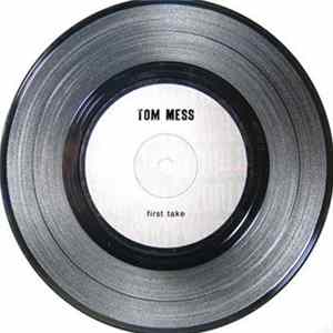 Tom Mess - First Take FLAC album