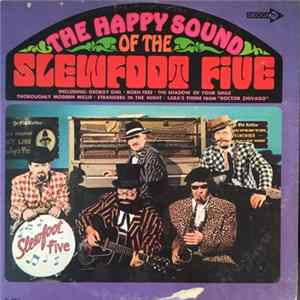 The Slewfoot Five - The Happy Sound Of The Slewfoot Five FLAC album