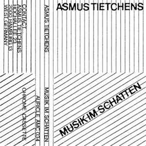 Asmus Tietchens - Musik Im Schatten FLAC album