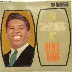 Ben E. King - I'm Standing By FLAC album