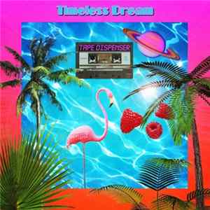 Tape Dispenser - Timeless Dream FLAC album