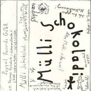Mülli Schokoladi - Mami, Papi Und Der Milchmann FLAC album