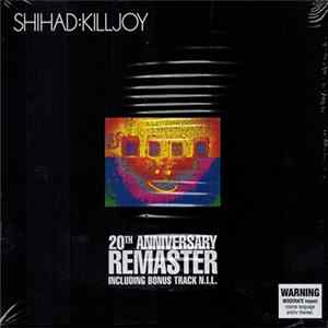 Shihad - Killjoy (20th Anniversary Remastered Edition) FLAC album