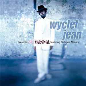Wyclef Jean Featuring Refugee Allstars - The Carnival FLAC album