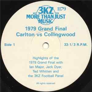 Ian Major , Jack Dyer and Ted Whitten / 3KZ Football Panel - 1979 Grand Final Carlton vs Collingwood FLAC album