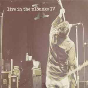 Various - WRAX Live In The X Lounge IV FLAC album