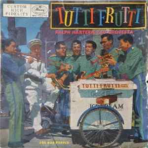 Ralph Marterie Y Su Orquesta / Los Voxpoppers - Tutti-Frutti FLAC album