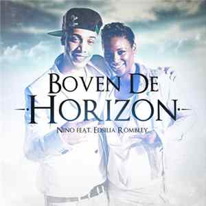 Nino Feat. Edsilia Rombley - Boven De Horizon FLAC album