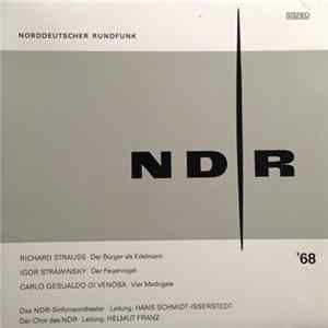 Das NDR-Sinfonieorchester - Richard Strauss: Der Bürger Als Edelmann, Igor Strawinsky: Der Feuervogel, Carlo Gusaldo Di Venosa: Vier Madrigale FLAC album