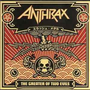 Anthrax - The Greater Of Two Evils FLAC album