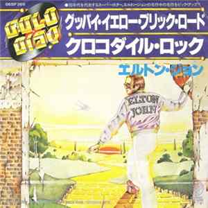 Elton John - Goodbye Yellow Brick Road / Crocodile Rock FLAC album