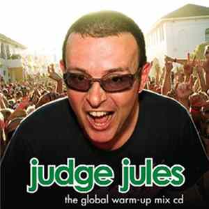 Judge Jules - The Global Warm-Up Mix CD FLAC album