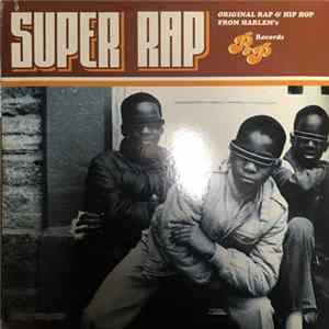 Various - Super Rap (Original Rap & Hip Hop from Harlem's P&P Records) FLAC album