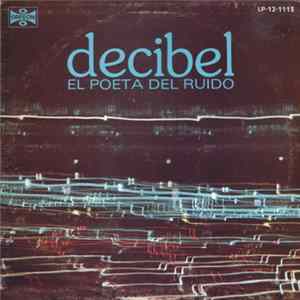 Decibel - El Poeta Del Ruido FLAC album