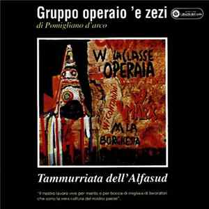 Gruppo Operaio 'E Zezi Di Pomigliano D'Arco - Tammurriata Dell'Alfasud FLAC album