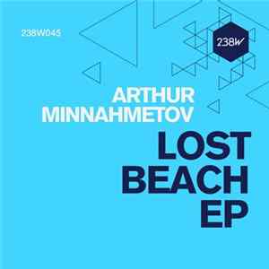 Arthur Minnahmetov - Lost Beach EP FLAC album