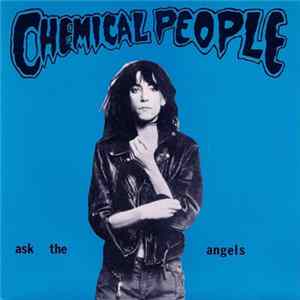 Chemical People - Ask The Angels FLAC album