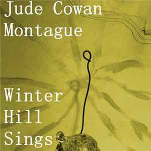 Jude Cowan Montague - Winter Hill Sings FLAC album