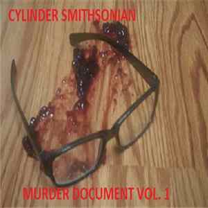 Cylinder Smithsonian - Murder Document Vol. 1 FLAC album