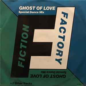 Fiction Factory - Ghost Of Love (Special Dance Mix) FLAC album