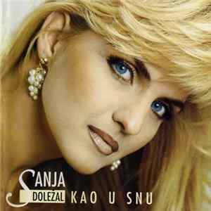 Sanja Doležal - Kao U Snu FLAC album