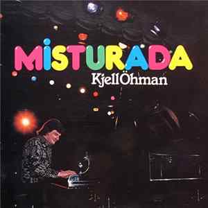 Kjell Öhman - Misturada FLAC album
