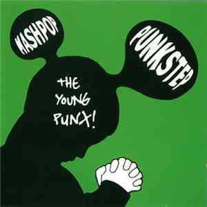 The Young Punx! - Mashpop And Punkstep FLAC album