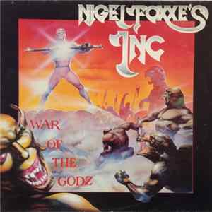 Nigel Foxxe's Inc. - War Of The Godz FLAC album