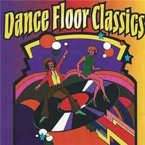 Various - Dance Floor Classics FLAC album