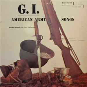 Oscar Brand, Fred Hellerman - G.I. American Army Songs FLAC album