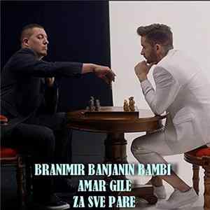 Branimir Banjanin Bambi & Amar Gile - Za Sve Pare FLAC album