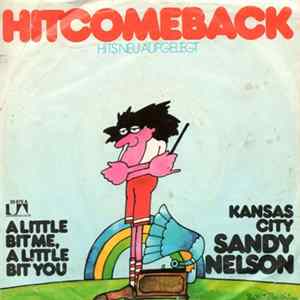 Sandy Nelson - A Little Bit Me, A Little Bit You / Kansas City FLAC album