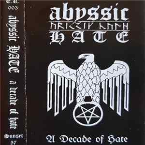 Abyssic Hate - A Decade Of Hate FLAC album