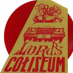 Lords / Coliseum - Maximum Louisville Split Series Volume I FLAC album