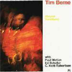 Tim Berne - Mutant Variations FLAC album