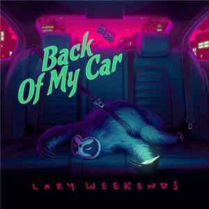 Lazy Weekends - Back Of My Car FLAC album