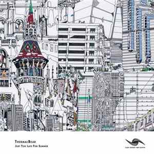 ThermalBear - Just Too Late For Summer FLAC album