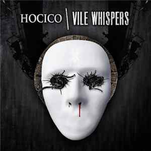 Hocico - Vile Whispers FLAC album