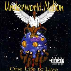 Underworld Nation - One Life To Live FLAC album