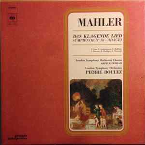 Mahler, Pierre Boulez - Das Klagende Lied / Symphonie No 10 - Adagio FLAC album